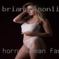 Horny woman Farmerville